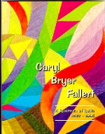Caryl Bryer Fallert: A Spectrum of Quilts, 1983-1995